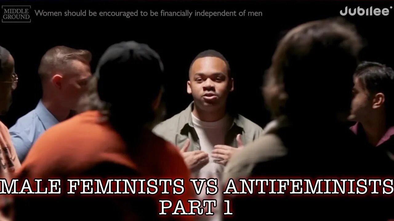 SANG REACTS: MALE FEMINISTS VS ANTIFEMINISTS PART 1