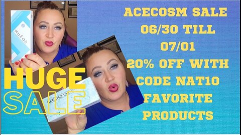 ACECOSM SALES, MY FAVORITE PRODUCTS. DISCOUNT CODE NAT10