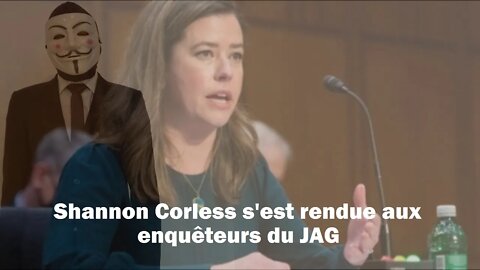 Shannon Corless s'est rendue aux enquêteurs du JAG avec des documents compromettants