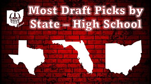 Most Draft Picks by State by High School - Where Does Ohio Rank?