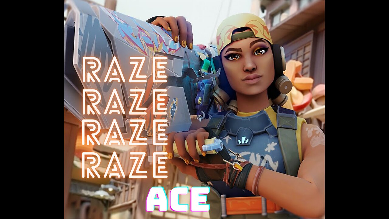 RAZE ACE ON VALORANT:"🚀 Raze Takes Flight! 🎮