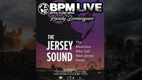 BPM Live w/ Randy Dominguez - Creator of "The Jersey Sound" Documentary Film