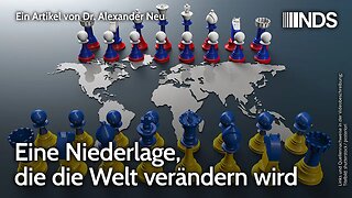 Eine Niederlage, die die Welt verändern wird | Dr. Alexander Neu | NDS-Podcast