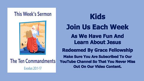 Sermons 4 Kids - The Ten Commandments – Exodus 20:1-17