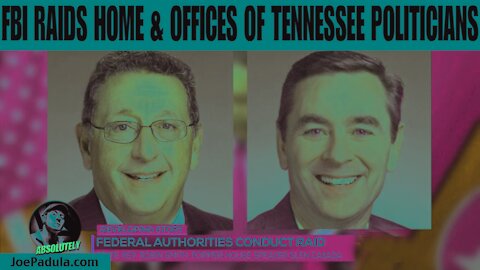 FBI raids Tennessee Lawmakers home and office, Glen Casada and Robin Smith