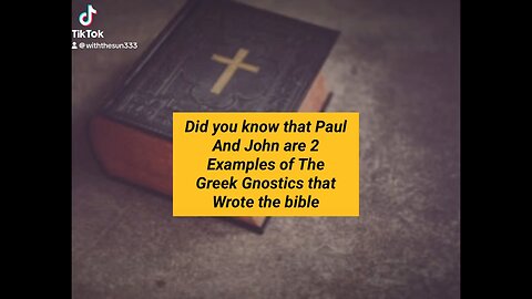 The Bible and gnostics