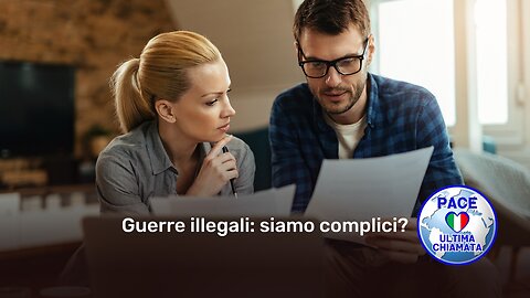 Guerre illegali: siamo complici?