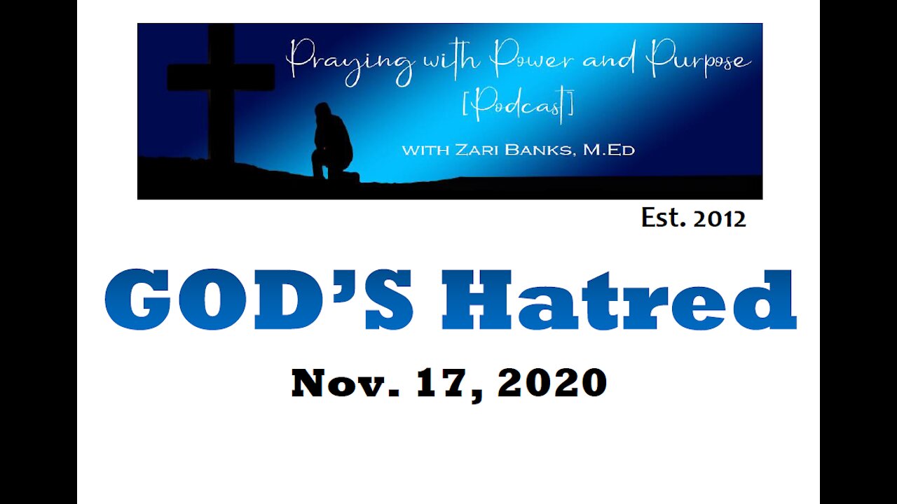 GOD'S Hatred | Zari Banks, M.Ed | Nov. 17, 2020 - PWPP