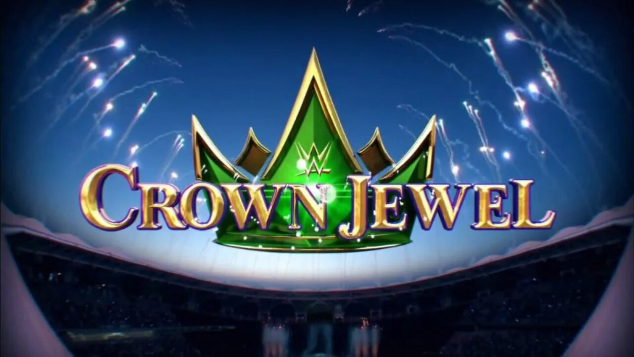 WWE CROWN JEWEL 2023 : GET HYPED