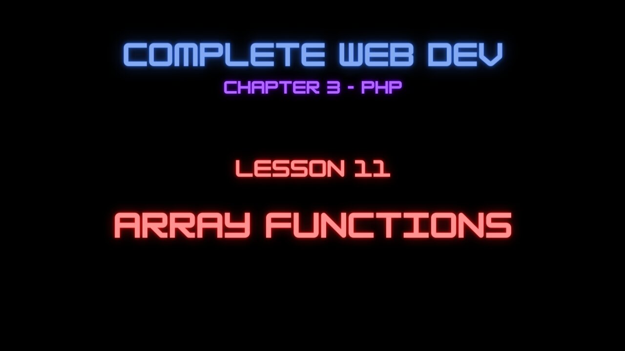 Complete Web Developer Chapter 3 - Lesson 11 Array Functions