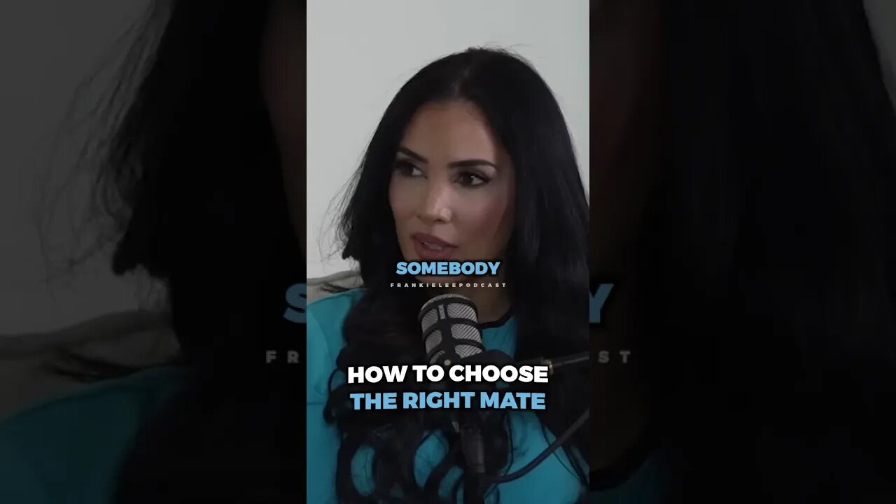 This is how you can CHOOSE the right mate ..
