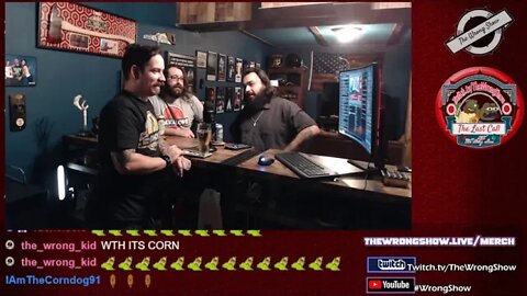 VOD: The Wrong Show with The Last Call! Special Guest MrOutlast!