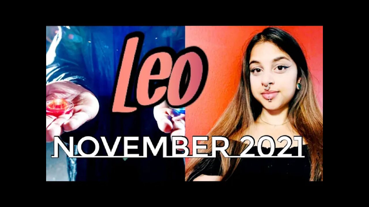 Leo November 12-14 2021| Helping In Anyway You Feel Called To