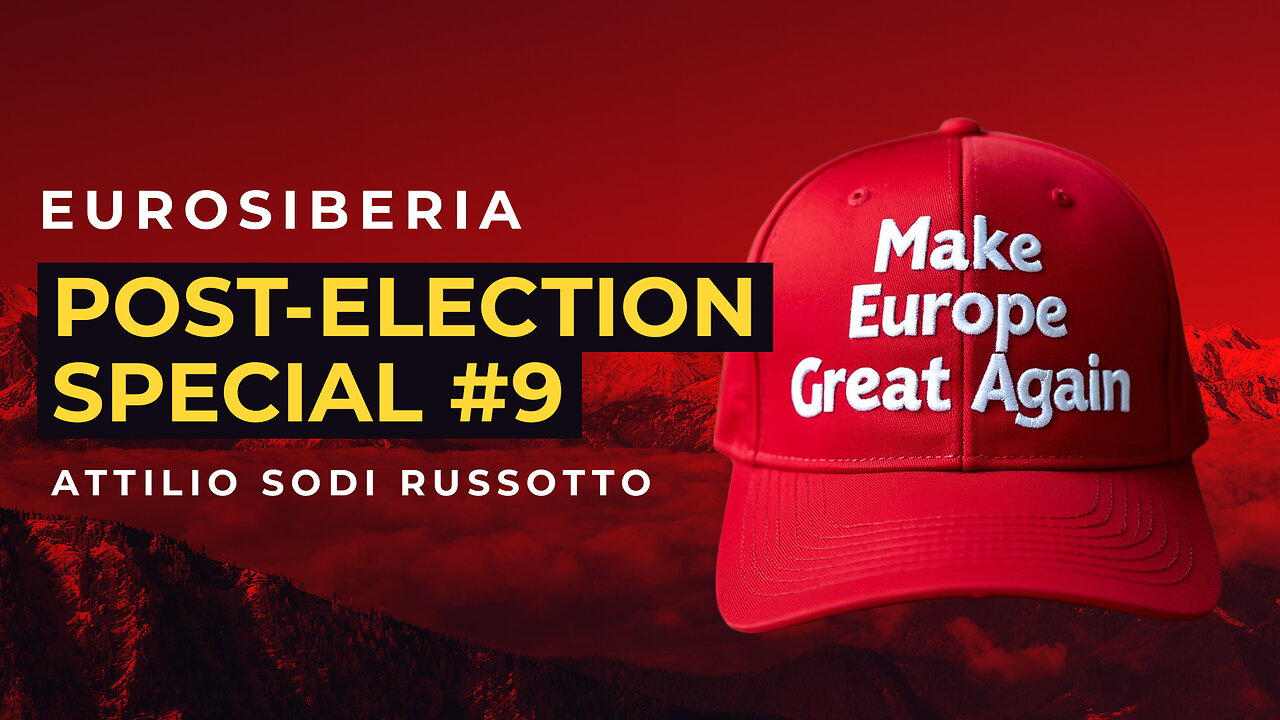 Eurosiberia Post-Election Special #9 — Attilio Sodi Russotto