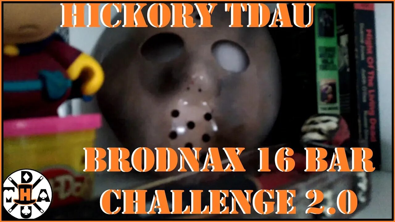 HickoryTDAU - Brodnax 16 Bar Challenge 2.0 Official Entry | 2000 Subscriber Special!