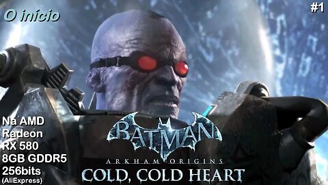 Frio, frio coração - Cold, cold Heart - Batman Arkham Origins (#1)