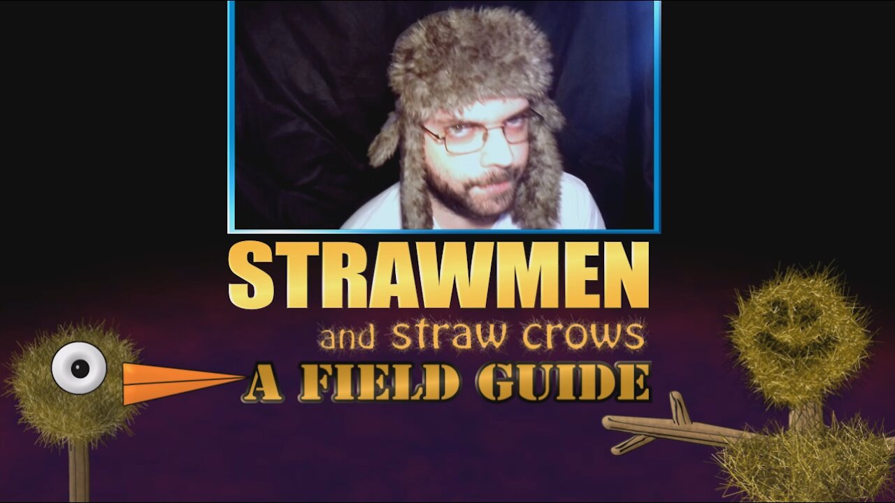 Straw Men and Straw Crows