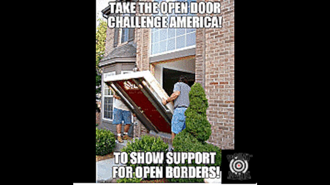 Joe Biden. the democrats, The call for open borders- where does it end? and the open door challenge