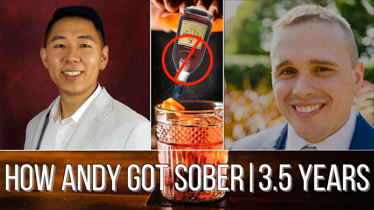 How Andy Got Sober From ALCOHOL | 3.5 Years