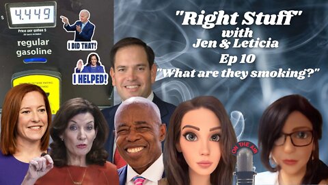 Right Stuff Ep 10 "What are they smoking?"