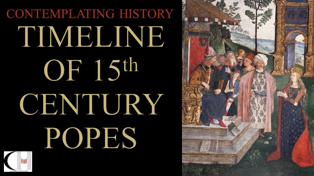 TIMELINE OF 15TH CENTURY POPES (WITH NARRATION)