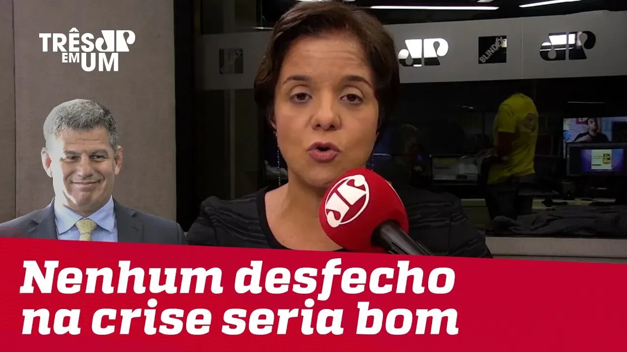 #VeraMagalhães: Nenhum desfecho na crise do governo seria bom