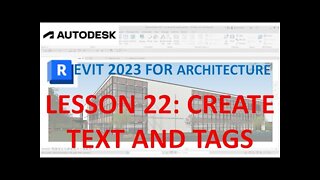 REVIT 2023 ARCHITECTURE: LESSON 22 - CREATE TEXT AND TAGS