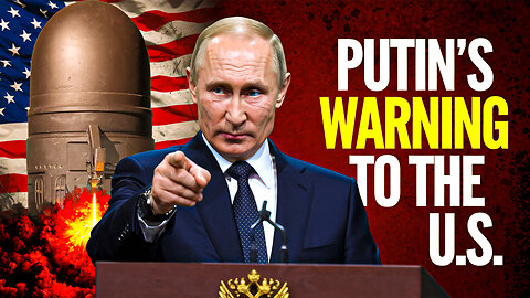 Putin threatened nuclear war 