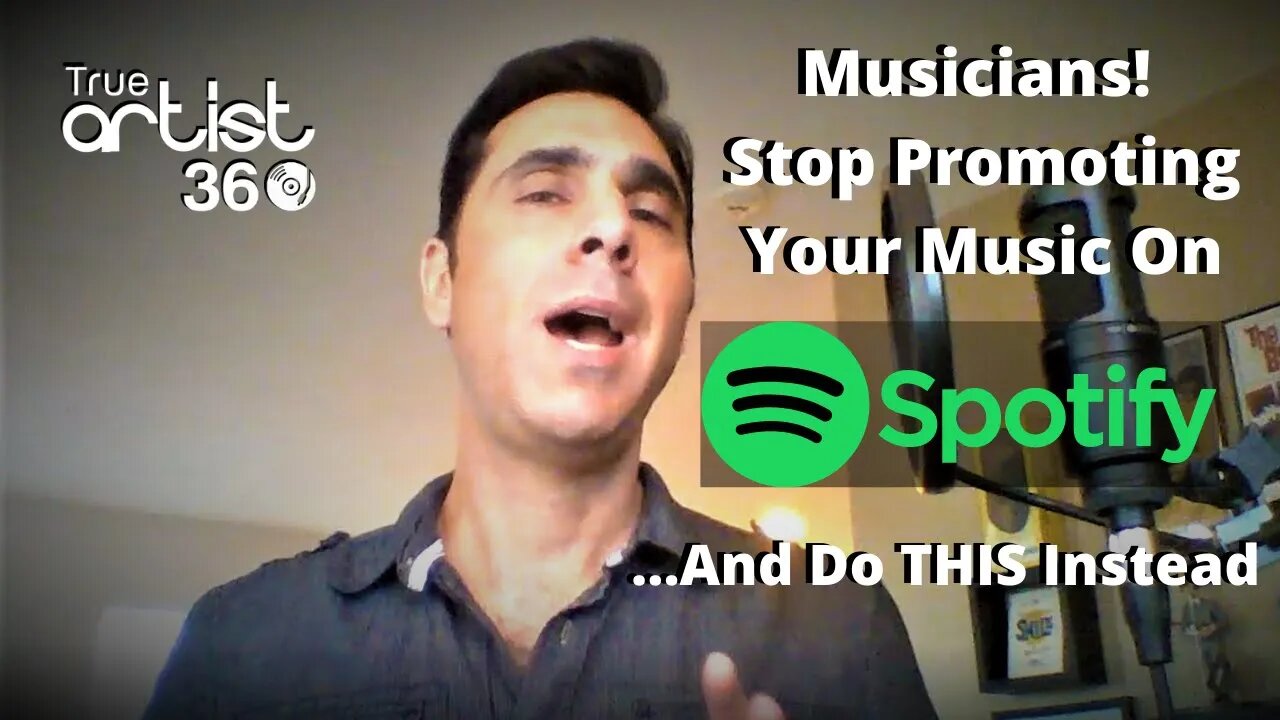 Musicians! STOP Promoting Your Music On Spotify...Do This Instead