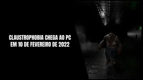 Claustrophobia Chega ao PC em 10 de Fevereiro de 2022 (Game de Terror em Desenvolvimento)
