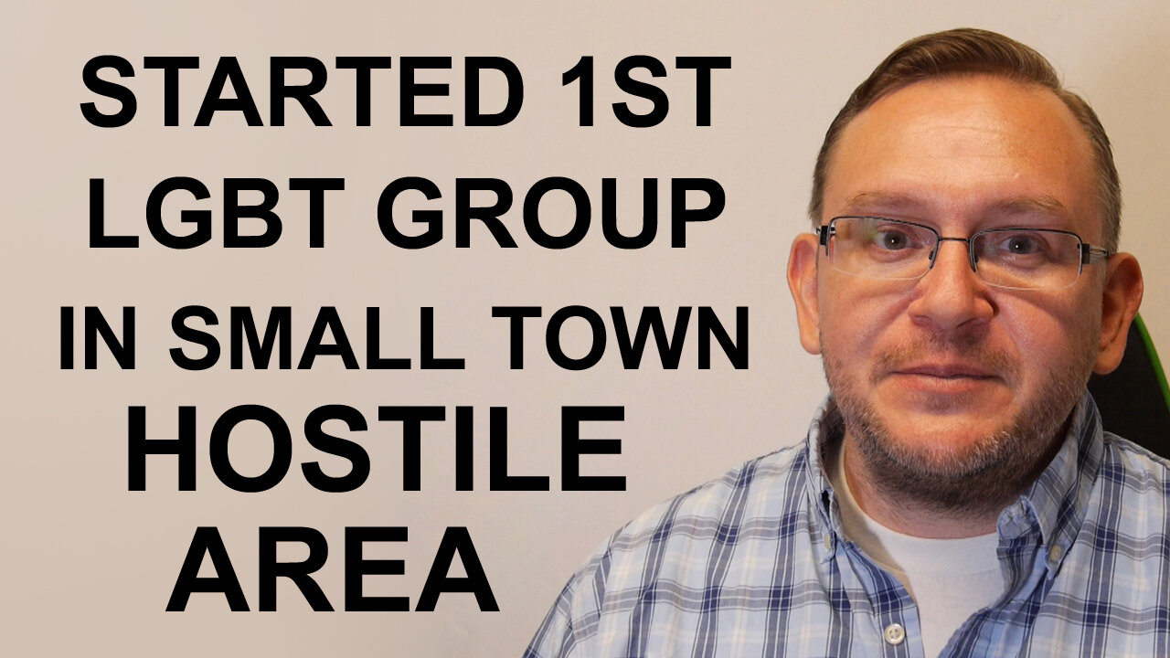 I Started 1st LGBT Group In A Small Town - When It Was Still Hard To Be Openly Gay