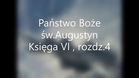 Państwo Boże- św.Augustyn Księga VI, rozdz 4