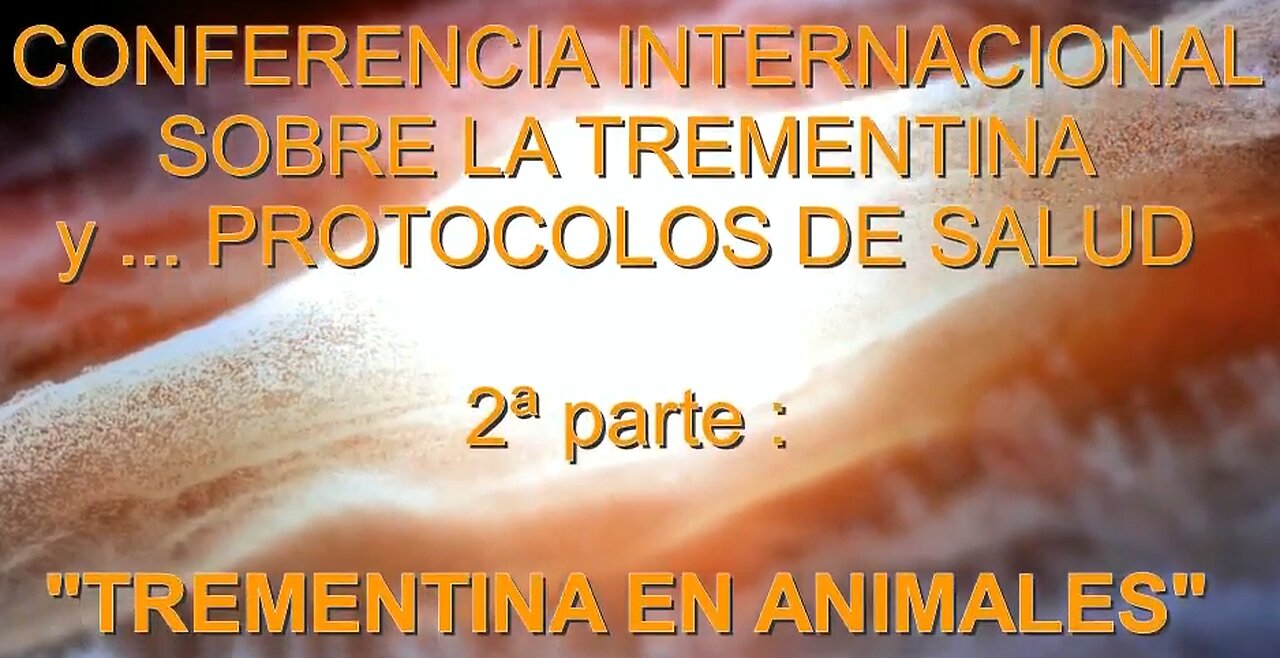 Trementina en Animales. 1ª Conferencia en España.