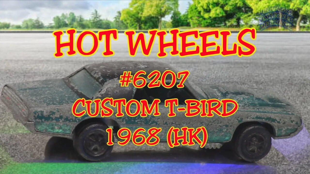 1968 HOT WHEELS CUSTOM T-BIRD RESTORATION.