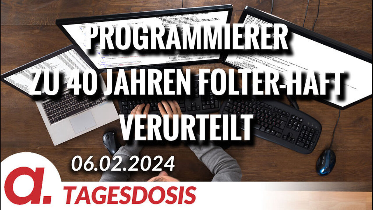 Programmierer zu 40 Jahren Folter-Haft verurteilt | Von Norbert Häring