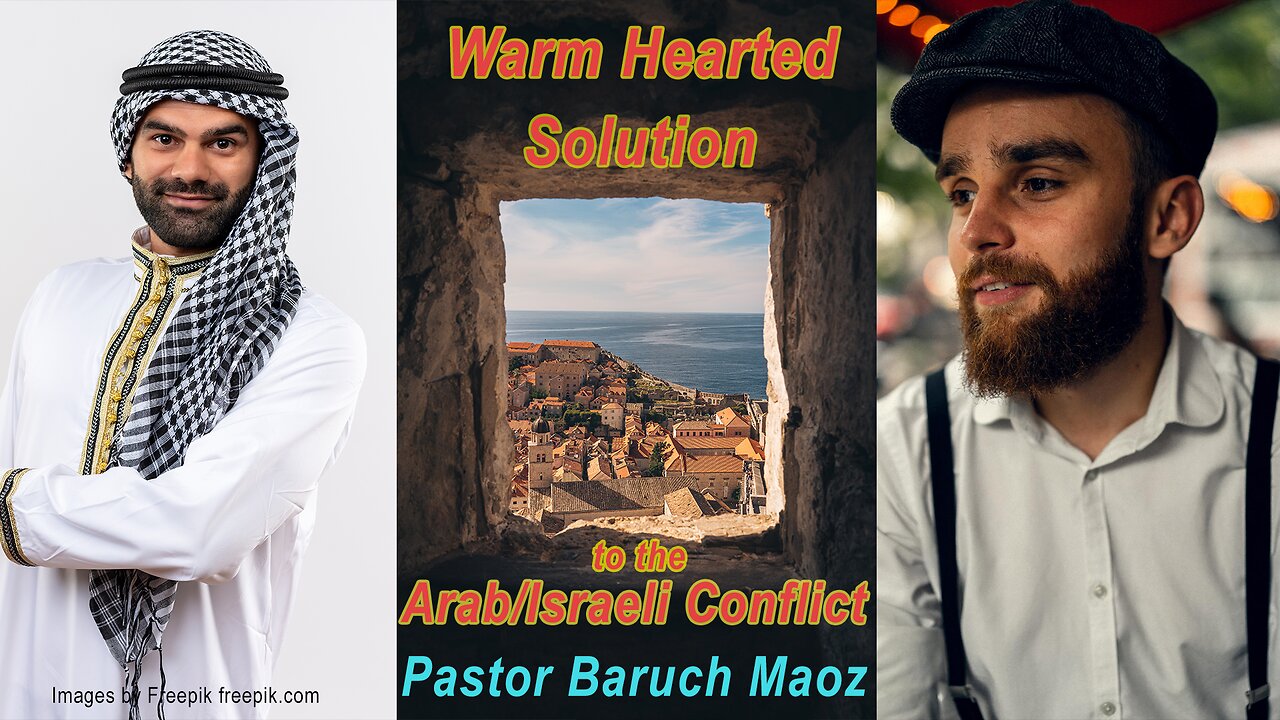 A Warm Hearted Solution to the Arab/Israeli Conflict