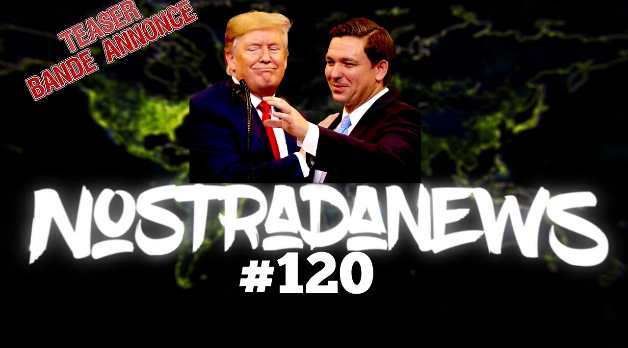 Teaser NostradaNews #120 Live Dimanche 19h