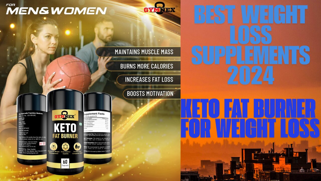 Best weight loss supplements 2024/Keto fat burner for weight loss