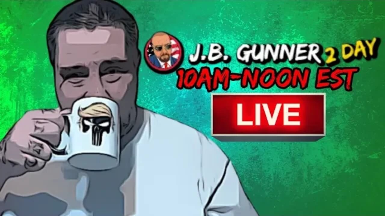 LIVE: Trump Raid Day 3, WW3 Update, & More! | J.B. Gunner 2 Day #3 (8/11/22)