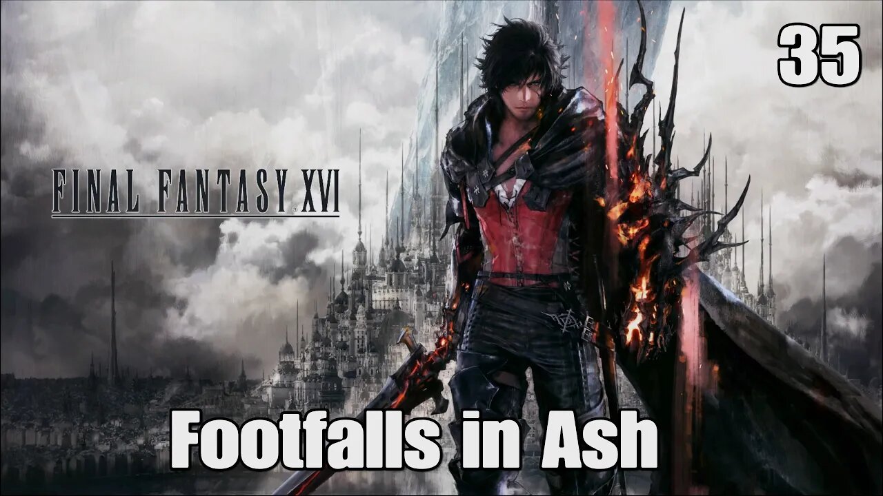 Final Fantasy 16- Footfalls in Ash