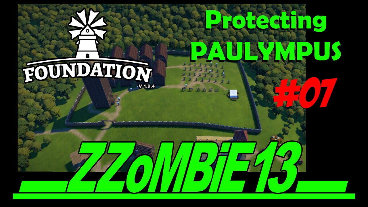 Paulympus part 07 - Foundation v 1.9.4 (Gameplay, no commentary)