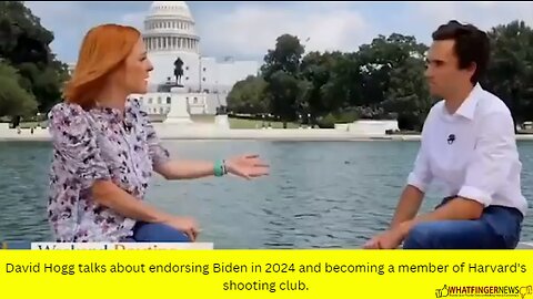 David Hogg talks about endorsing Biden in 2024 and becoming a member of Harvard's