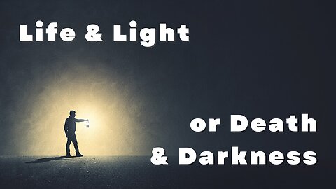 Light & Life or Death & Darkness - Russ Diehl