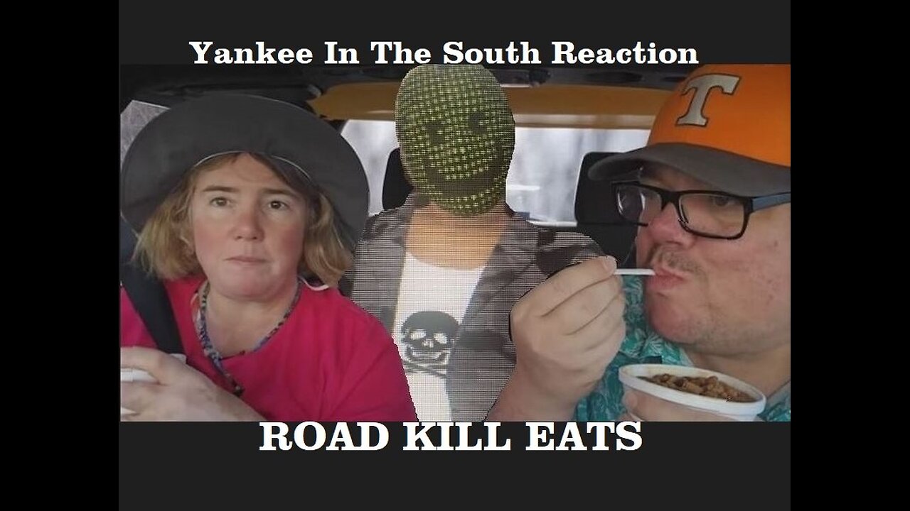 Yankee In The South Reaction - Road Kill Eats