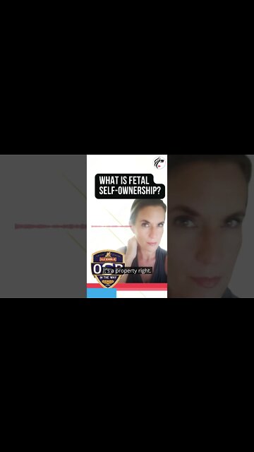 #shorts What is Fetal Self-Ownership?