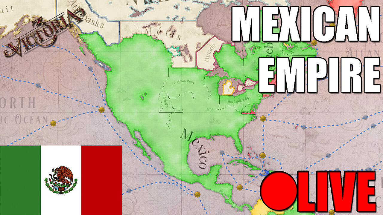 MEXICAN EMPIRE | Victoria 3 1648 LIVE 🔴