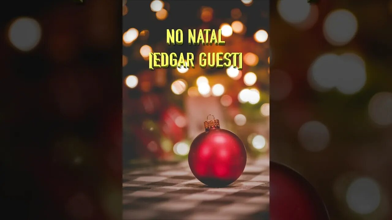 #Shorts "NO NATAL" [ EDGAR GUEST]