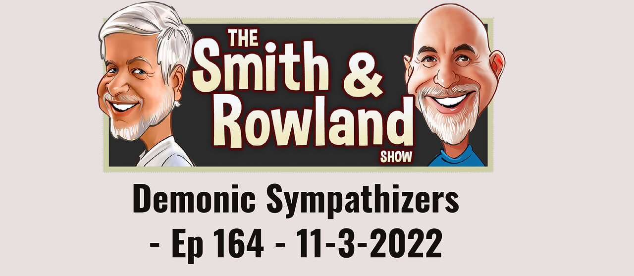 Demonic Sympathizers - Ep 164 - 11-3-2022