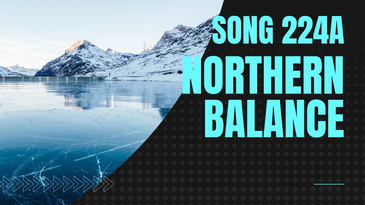 Northern Balance (Song 224A, piano, music)