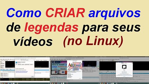 Como CRIAR arquivos de legendas para seus vídeos. Versão Linux.